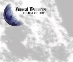 Funeral Memories : Eclipse of Hope
